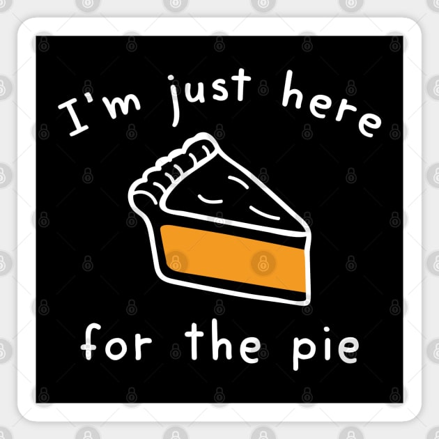 I’m Just Here For The Pie Sticker by LuckyFoxDesigns